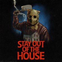 Stay Out Of The House (EU)