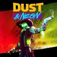 Dust & Neon (EU)