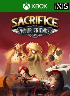 Sacrifice Your Friends (EU)