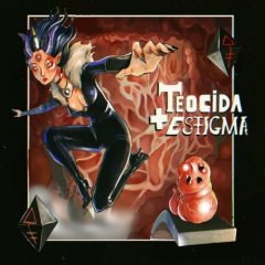 Teocida + Estigma (EU)