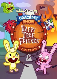 Crackpet Show, The: Happy Tree Friends Edition (EU)