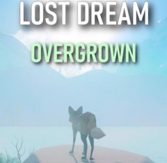 Lost Dream: Overgrown (EU)