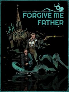 <a href='https://www.playright.dk/info/titel/forgive-me-father'>Forgive Me Father [Download]</a>    18/30