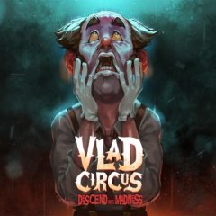 Vlad Circus: Descend Into Madness (EU)