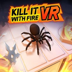 Kill It With Fire VR (EU)