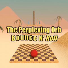 Perplexing Orb, The: Bounce N' Roll (EU)