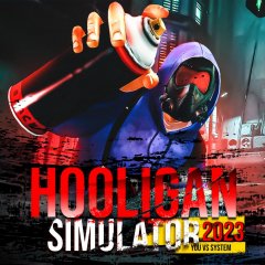 Hooligan Simulator 2023: You Vs System (EU)