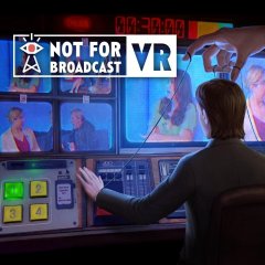 Not For Broadcast: VR (EU)