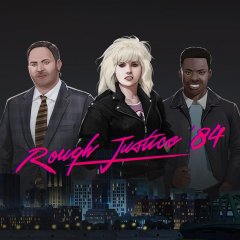 <a href='https://www.playright.dk/info/titel/rough-justice-84'>Rough Justice '84</a>    9/30