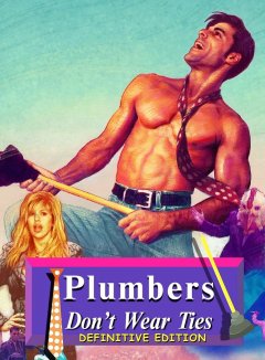 Plumbers Don\'t Wear Ties: Definitive Edition [Download] (US)