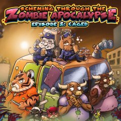 <a href='https://www.playright.dk/info/titel/scheming-through-the-zombie-apocalypse-episode-2-caged'>Scheming Through The Zombie Apocalypse: Episode 2: Caged</a>    3/30