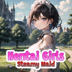 Hentai Girls: Steamy Maid (EU)