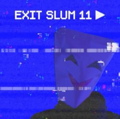 <a href='https://www.playright.dk/info/titel/exit-slum-11'>Exit Slum 11</a>    14/30