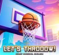 Let's Throoow! Street Basketball Simulator