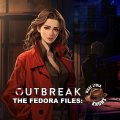 Outbreak: The Fedora Files: What Lydia Knows