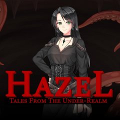 Tales From The Under-Realm: Hazel (EU)