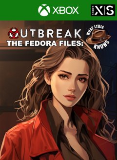Outbreak: The Fedora Files: What Lydia Knows (EU)