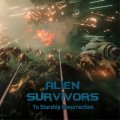 Alien Survivors: To Starship Resurrection