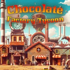 <a href='https://www.playright.dk/info/titel/chocolate-factory-tycoon'>Chocolate Factory Tycoon</a>    25/30