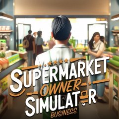 Supermarket Owner Simulator: Business (EU)