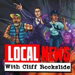 Local News With Cliff Rockslide (EU)