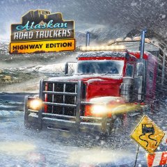 Alaskan Road Truckers: Highway Edition (EU)