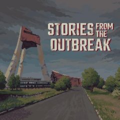 <a href='https://www.playright.dk/info/titel/stories-from-the-outbreak'>Stories From The Outbreak</a>    13/30