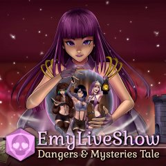 EmyLiveShow: Dangers & Mysteries Tale (EU)