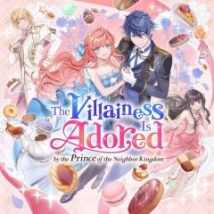Villainess Is Adored By The Prince Of The Neighbor Kingdom, The (EU)