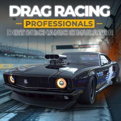 Drag Racing Professionals: Dirt Mechanic Simulator (EU)