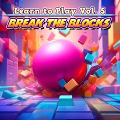 Learn To Play Vol. 5: Break The Blocks (EU)