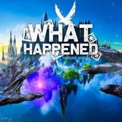 What Happened: Through Worlds (EU)