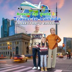 Around The World: Travel To Canada: Collector's Edition (EU)