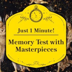 <a href='https://www.playright.dk/info/titel/just-1-minute-memory-test-with-masterpieces'>Just 1 Minute! Memory Test With Masterpieces</a>    15/30