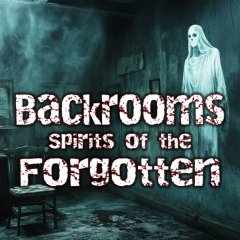 Backrooms: Spirits Of The Forgotten (EU)