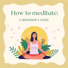 How To Meditate: A Beginner's Guide (EU)