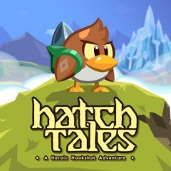 Hatch Tales: A Heroic Hookshot Adventure (EU)