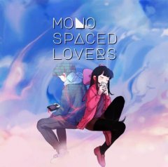 Monospaced Lovers (EU)