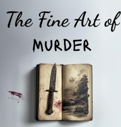 Fine Art Of Murder, The (EU)