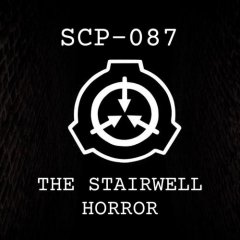 SCP-087: The Stairwell Horror (EU)