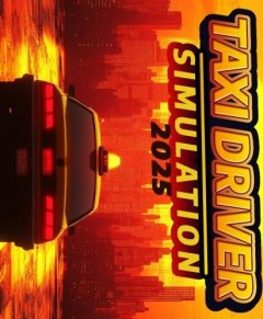 Taxi Driver Simulation 2025 (EU)