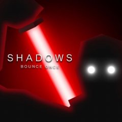 Shadows Bounce Once (EU)