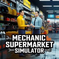 Mechanic Supermarket Simulator (EU)