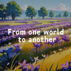 From One World To Another (EU)
