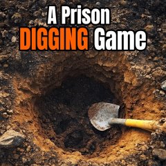 Prison Digging Game, A (EU)