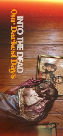 Into The Dead: Our Darkest Days (US)