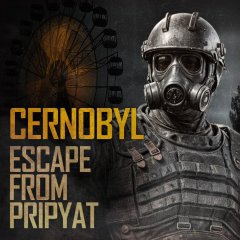 Chernobyl: Escape From Pripyat (EU)