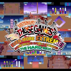 Listen Up! We Tried To Make Those Games Even More Extreme! Some Things Have To Be Learned The Hard (EU)