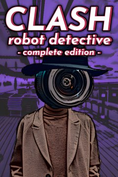 Clash: Robot Detective: Complete Edition (EU)
