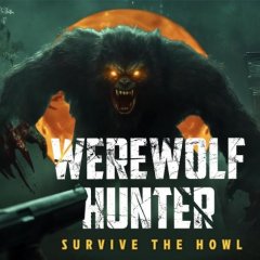Werewolf Hunter: Survive The Howl (EU)